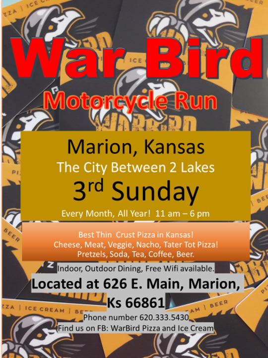 War Bird Motorcycle Run.  3rd Sunday of every month.