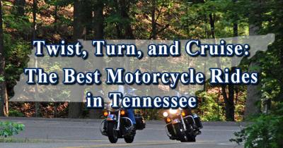 The Best Motorcycle Rides in Tennessee