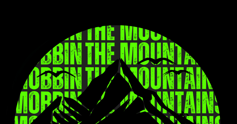 Mobbin The Mountains 2026