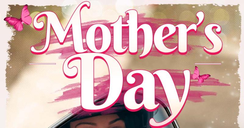 Mothers Day Weekend 
