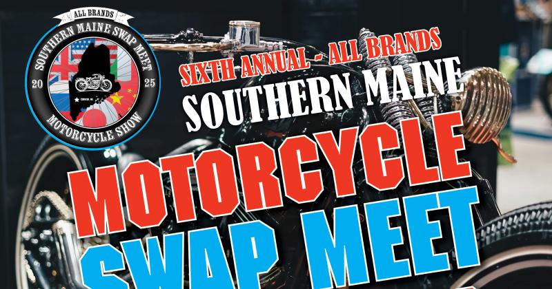 Southern Maine Swap Meet and Motorcycle Show