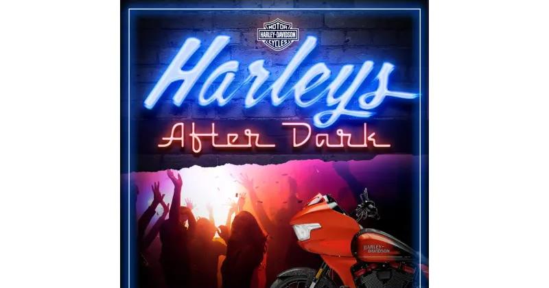 Harleys After Dark at Huntington Beach Harley-Davidson&reg;