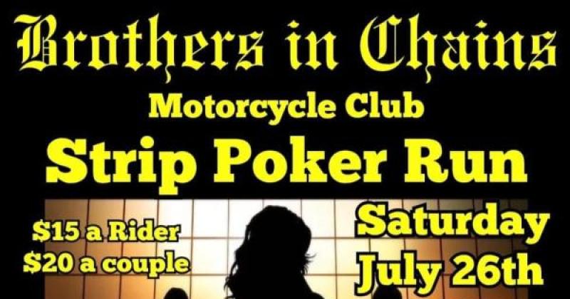 BROTHERS IN CHAINS MC Annual Strip Poker Run