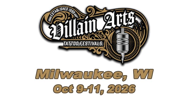 Villain Arts Tattoo Festival -  Milwaukee
