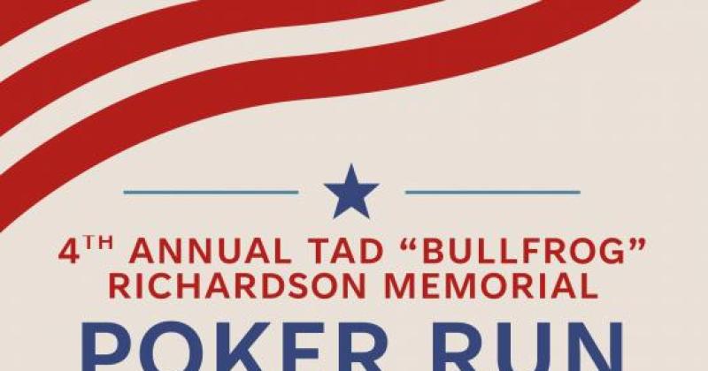 4th Annual Tad "Bullfrog" Richardson Memorial Poker Run
