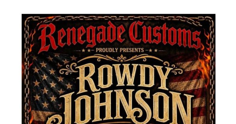 Renegade Customs Proudly Presents Rowdy Johnson