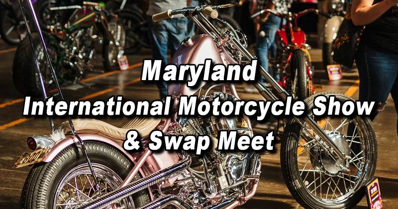 Maryland International Motorcycle Show & Swap Meet