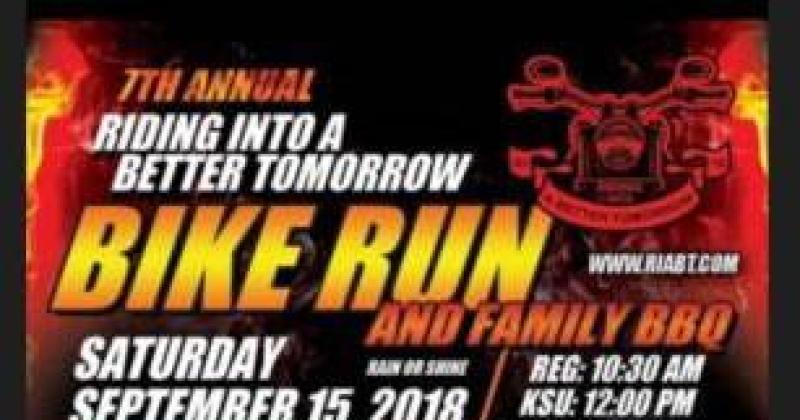 7th Annual Riding Into A Better Tomorrow Bike Run & Family BBQ